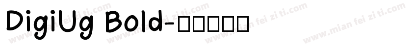 DigiUg Bold字体转换